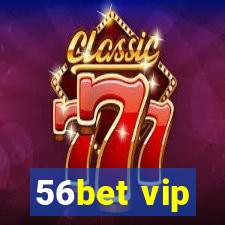 56bet vip